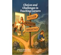 Choices and Challenges in Teaching Careers