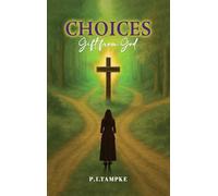 CHOICES Gift from God