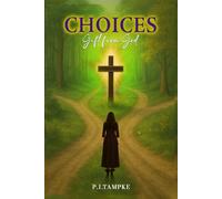 CHOICES Gift from God