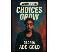 Choices Grow Work Book