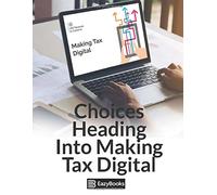 Choices Heading Into Making Tax Digital (MTD)