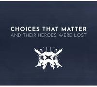 Choices That Matter: And Their Heroes Were Lost PC Steam CD Key