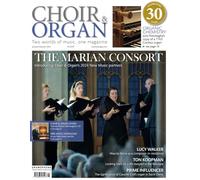 Choir and Organ - Two World's of Music, One Magazine!
