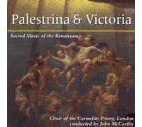 Choir Carmelite Priory - Palestrina:Victoria:Renaissanc
