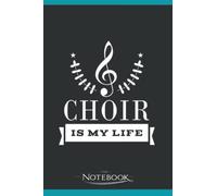 Choir Director Music Singer Notebook: Perfect Gifts For Loved one| Notebook, Note Pad, Notes, Birthday Present Gift 120 Lined Pages 6 x 9 Inch 120 Lined Notes