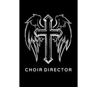 Choir Director Prayer Journal / Choir Director Prayer Notebook: Choir Director Prayer Diary / Choir Director Prayer Logbook