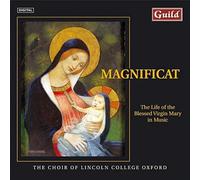 Choir Lincoln College Oxford - Britten, Bruckner, Byrd: Magnificat
