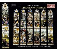 Choir Lincoln College Oxford - Philip Wilby: Music by Philip Wilby