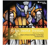 Choir of Clare College Ca - O Lux Beata Trinitas: Music For Trinity