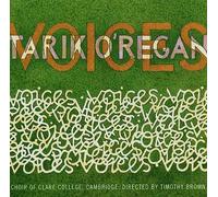 Choir of Clare College Cambridge, Timothy Brown - Tarik O'Regan - VOICES