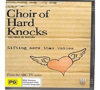Choir of Hard Knocks: An inspirational series bringing together a musical director and a group of homeless and disadvantaged people, leading to a performance at Melbourne Town Hall.
