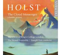 CHOIR OF KINGS COLLE - HOLST THE CLOUD MESSENGER - CD - A4z
