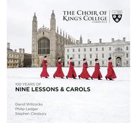 King's College Cambridge - 100 Years Of Nine Lessons & Carols