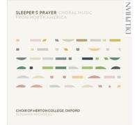 CHOIR OF MERTON COLL - SLEEPERS PRAYER CHORAL MUSIC - CD - E4z