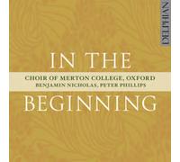 Choir of Merton College, Oxford : In the Beginning CD (2011) NEW