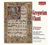 Choir Of Monks - Gregorian Chant: Christmas & Easter