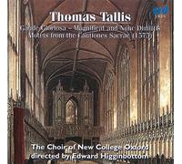 Choir Of New College Oxford - Thomas Tallis: Gaude Gloriosa / Magnificat / Nunc Dimittis Motets