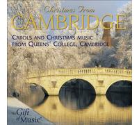 Choir Of Queens' College, - Christmas from Cambridge - The Choir of Queens' College