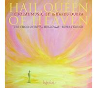 Choir of Royal Holloway - Dubra: Hail, Queen of Heaven & other choral works