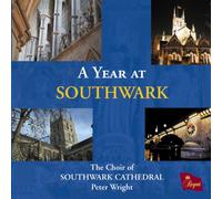 Choir of Southwark Cathedral - A Year At Southwark