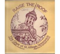 Choir of St Alfege - Raise the Roof