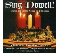 Choir Of St. Barnabas, Dulwich - Sing Nowell! - Carols and Organ Music for Christmas