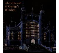 James Vivian: St George's Chapel Choir Windsor - Christmas at St George's Windsor - A sequence of music for Advent, Christmas & Epiphany