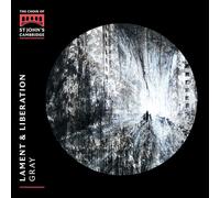 Choir of St John's College, Cambridge, Christopher Gray, Alexander Robson - Lament & Liberation
