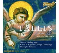 Choir of St John's College, Cambridge - Tallis: Choral & Organ Works