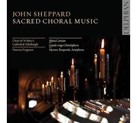 Choir Of St Mary'S Cathedral; Edinburgh; Duncan Ferguson - Sheppard: Sacred Choral Music