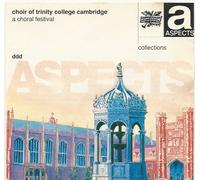 Choir of Trinity College Cambridge, a Choral Festival