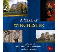 Choir of Winchester Cathedral - A Year At Winchester