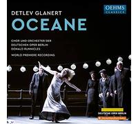 Choir/Orch/Deutsche Oper - Detlev Glanert: Oceane