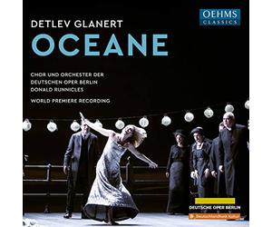 Choir/Orch/Deutsche Oper - Detlev Glanert: Oceane