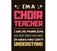Choir Teacher Gifts: Lined Notebook Journal Diary Paper Blank, an Appreciation Gift for Choir Teacher to Write in (Volume 1)