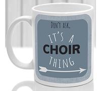Choir Thing Mug, It's a Choir Thing, Ideal for Any Choir Singer (Blue)