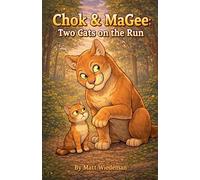 Chok & MaGee: Two Cats on the Run