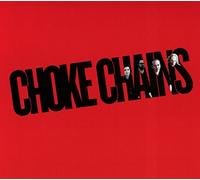 Choke Chains - Choke Chains