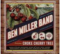 Choke Cherry Tree by The Ben Miller Band (CD, 2018)