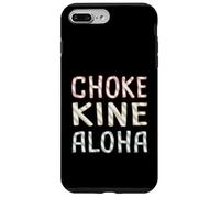 Choke Kine Hawaiian Pidgin Hawaii Creole English Aloha Local Case for iPhone 7 Plus/8 Plus