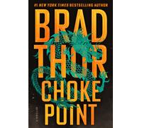 Choke Point : A Thriller Volume 25