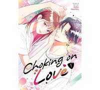Choking on Love Vol. 1