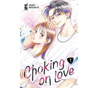 Choking on love (Vol. 2) (Dere)