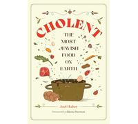 Cholent: The Most Jewish Food on Earth