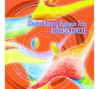 Cholet, Kanzig, Papaux Tr - Autumn Circle