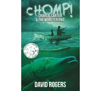 CHOMP! Charlie Carter and the Monster Pike