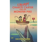 CHOMP! Charlie Carter and the Monster Pike