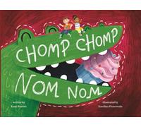 Chomp Chomp Nom Nom: Eating Sounds Around the World (Little Language Learners)