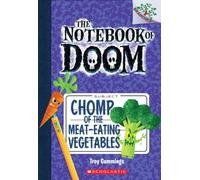 Chomp of the Meat-Eating Vegetables: A Branches Book (the Notebook of Doom #4): Volume 4