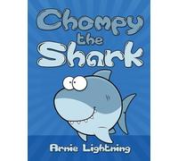 Chompy the Shark: Bedtime Stories for Kids: 2 (Early Bird Reader)